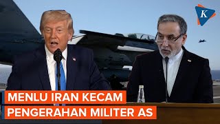 Kecam Pengerahan Militer As, Menlu Iran Kami Siap Damai, Tapi Juga Siap Perang