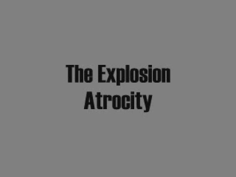 The Explosion — The Explosion - Atrocity