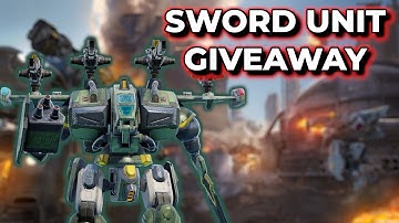 WR - Sword Unit 190 Giveaway + Sword Unit Gameplay | War Robots