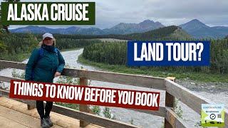 Things To Know Before You Book An Alaska Cruise With A Land Tour