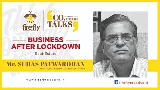 Co.rona TALKS! Business After Lockdown with Mr. Suhas Patwardhan | Real-Estate Industry screenshot 2