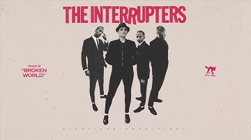 The Interrupters - "Broken World" (Full Album Stream)
