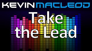 Kevin MacLeod: Take the Lead