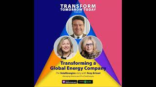 Transforming a Global Energy Company - TotalEnergies, with Tony Brisset