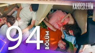 Kardeşlerim 94. Bölümü Yeniden İzliyoruz🎬