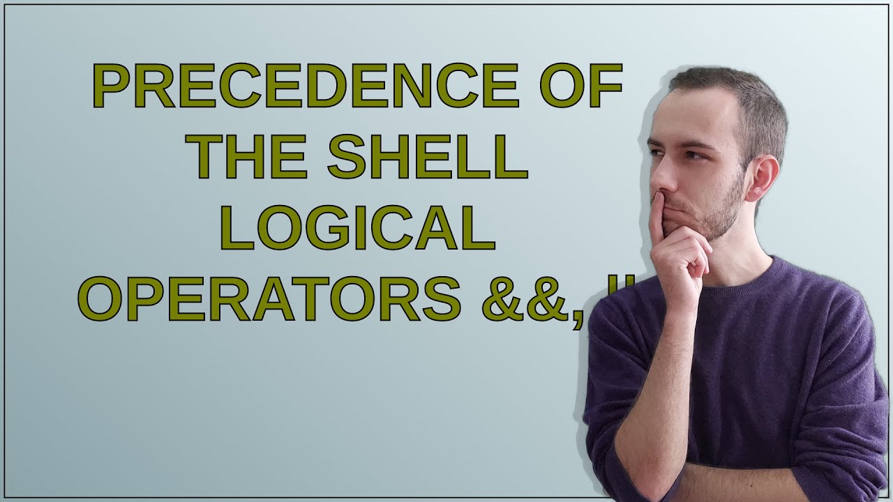 Precedence of the shell logical operators &&, ||