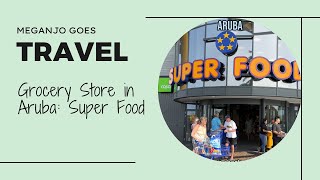 Grocery Shopping in Aruba: Super Food🛒 #aruba #arubaonehappyisland #superfood