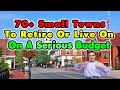 70 Small Towns You Could Retire/Live on $1500 A Month