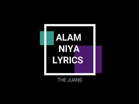 ALAM NIYA The Juans   LYRICS