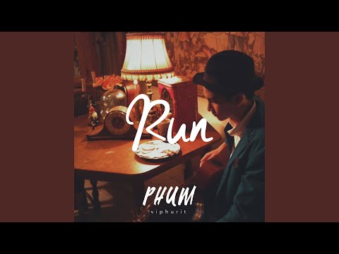 Run - Phum Viphurit