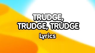 Trudge, Trudge, Trudge | The Backyardigans Lyric Video | [READ DESC]