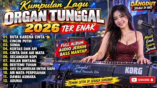 FULL ALBUM DANGDUT ORGAN TUNGGAL 2026 | Lagu Dangdut Pilihan Paling Enak #public #dangdut 
