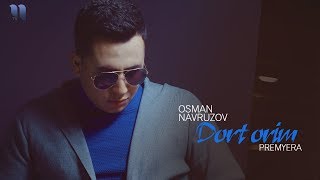 Osman Navruzov - Dort orim | Осман Наврузов - Дорт орим (music version)