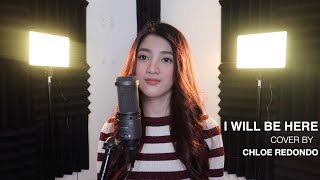 I Will Be Here COVER by Chloe Redondo