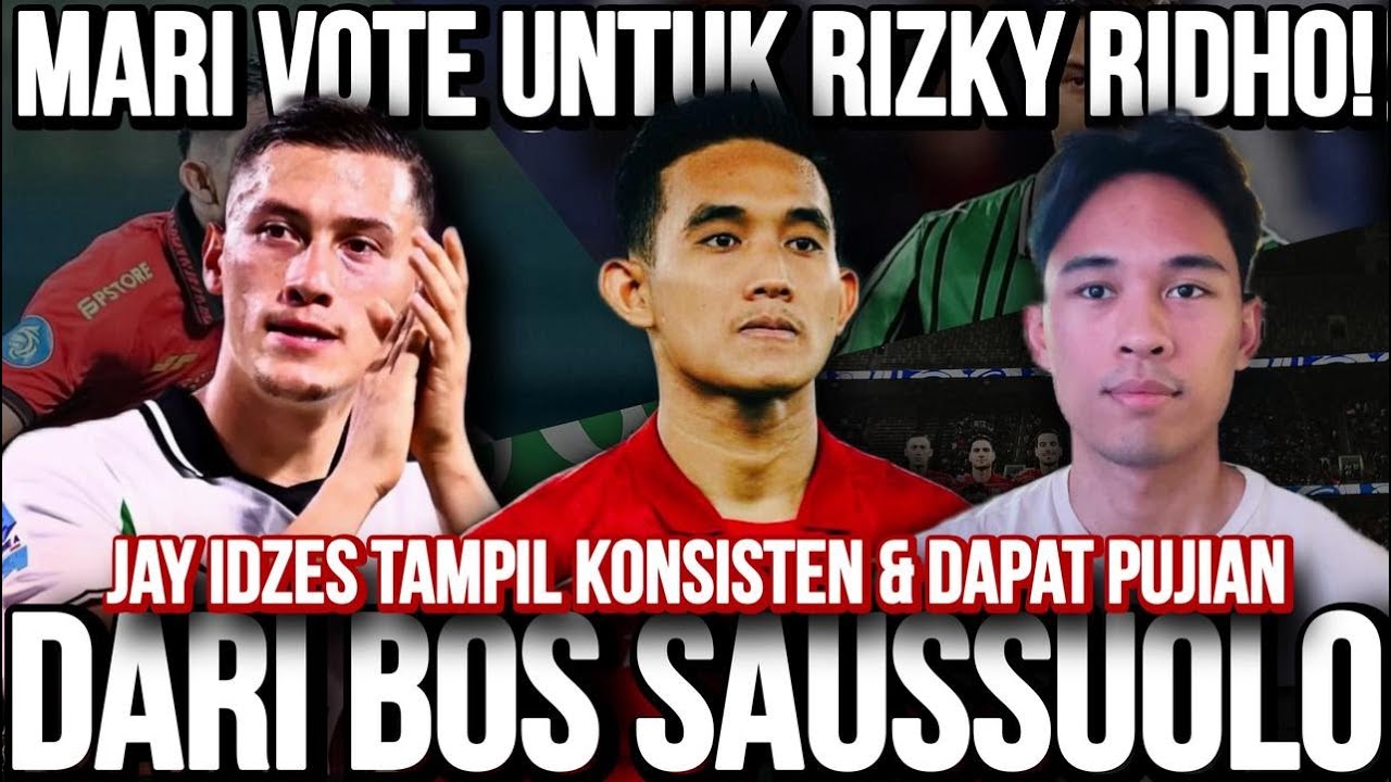 WOW! RIZKY RIDHO MASUK FIFA PUSKAS AWARD! JAY IDZES DAPAT PUJIAN DARI ...