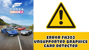 How to Fix Forza Horizon 5/4 Error FH202 Unsupported Graphics Card Detected - 100% Working 2023 ✅