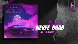 Ali Yasini - Nesfe Shab |  OFFICIAL TRACK علی یاسینی - نصف شب