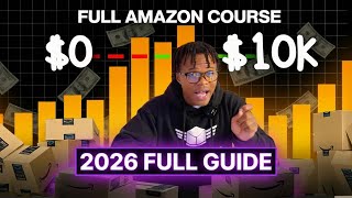 FREE Amazon FBA Course For Beginners | FULL A-Z Step-By-Step (2026)