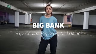 BIG BANK - YG *LE BÄÄM DANCE STUDIO*