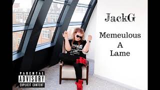 Jackg - Memeulous A Lame