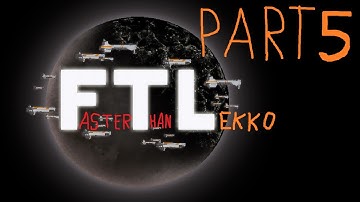 FTL: First Advanced Edition Run - Part 5