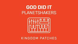 God Did It – Planetshakers | Worship Keys MainStage Patch