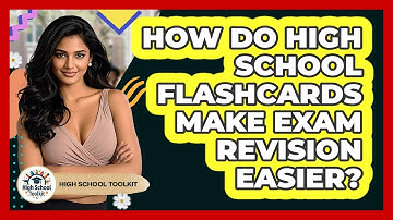 How Do High School Flashcards Make Exam Revision Easier? - High School Toolkit