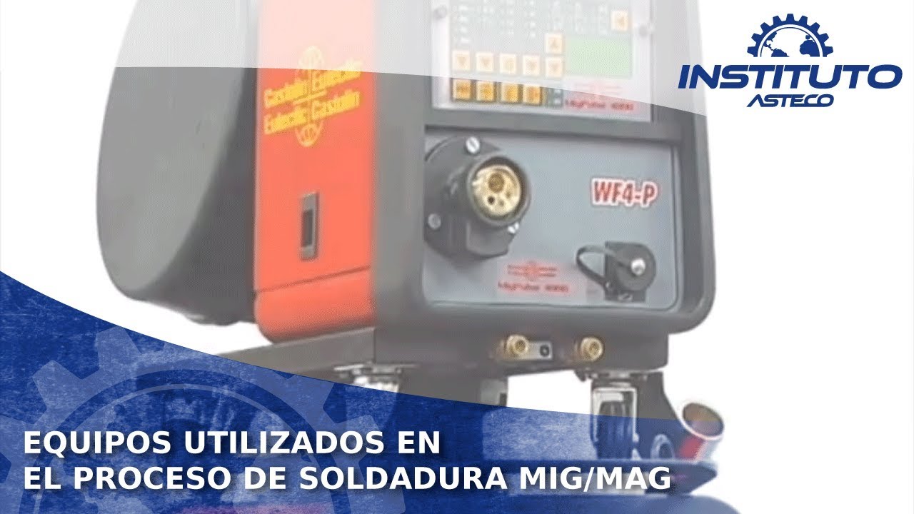 Equipos utilizados en el proceso de soldadura MIG/MAG - YouTube