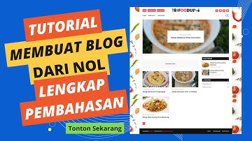 Cara Membuat Blog / Web untuk Pemula dari NOL Secara Lengkap dan Detail Pembahasan
