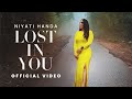 Niyati handa  lost in you i vaibhav pani i jay parikh i love song 2023