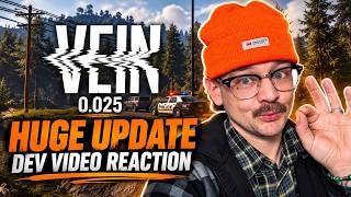 VEIN 0.025 Dev Update Summary REACTION