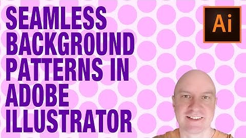 Create Seamless Patterns in Illustrator (Polkadot, Images, Vectors)
