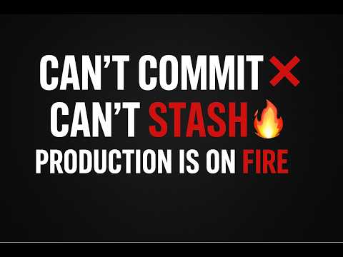 The moment you can’t commit ❌, can’t stash ❌& production is on fire 🔥