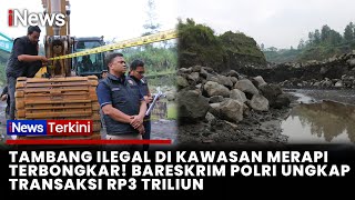 Polisi Bongkar Tambang Ilegal di Kawasan Merapi, Nilai Transaksi Capai Rp3 T! | iNews Terkini (4/11)
