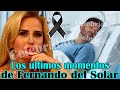 Ay dios mío!Raquel Bigorra desvela los últimos momentos de Fernando del Solar “Me tocó verlo luchar”