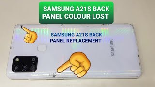 SAMSUNG A21S BACK PANEL REPLACEMENT/ BACK PANEL COLOUR LOST