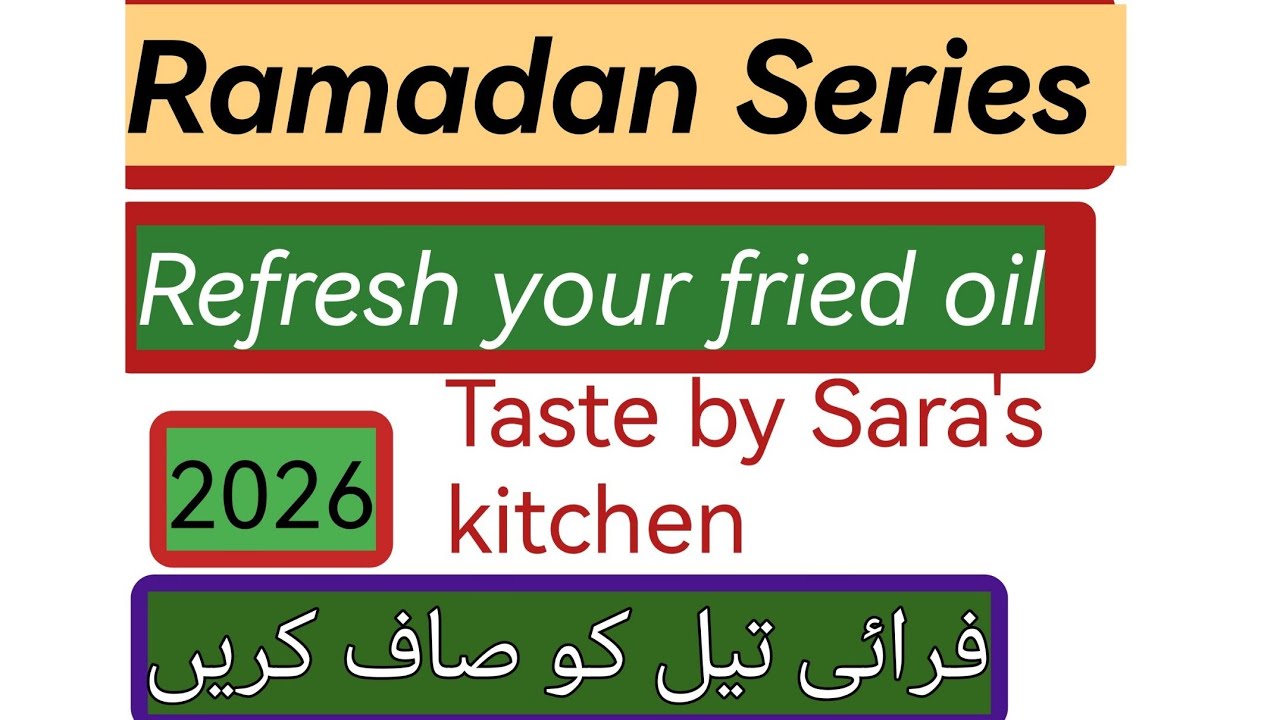 Ramadan Series/Tips For cleaning the fried oil