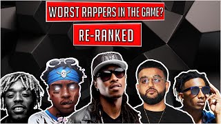 WORST Rappers in the Game? - RE-RANKED