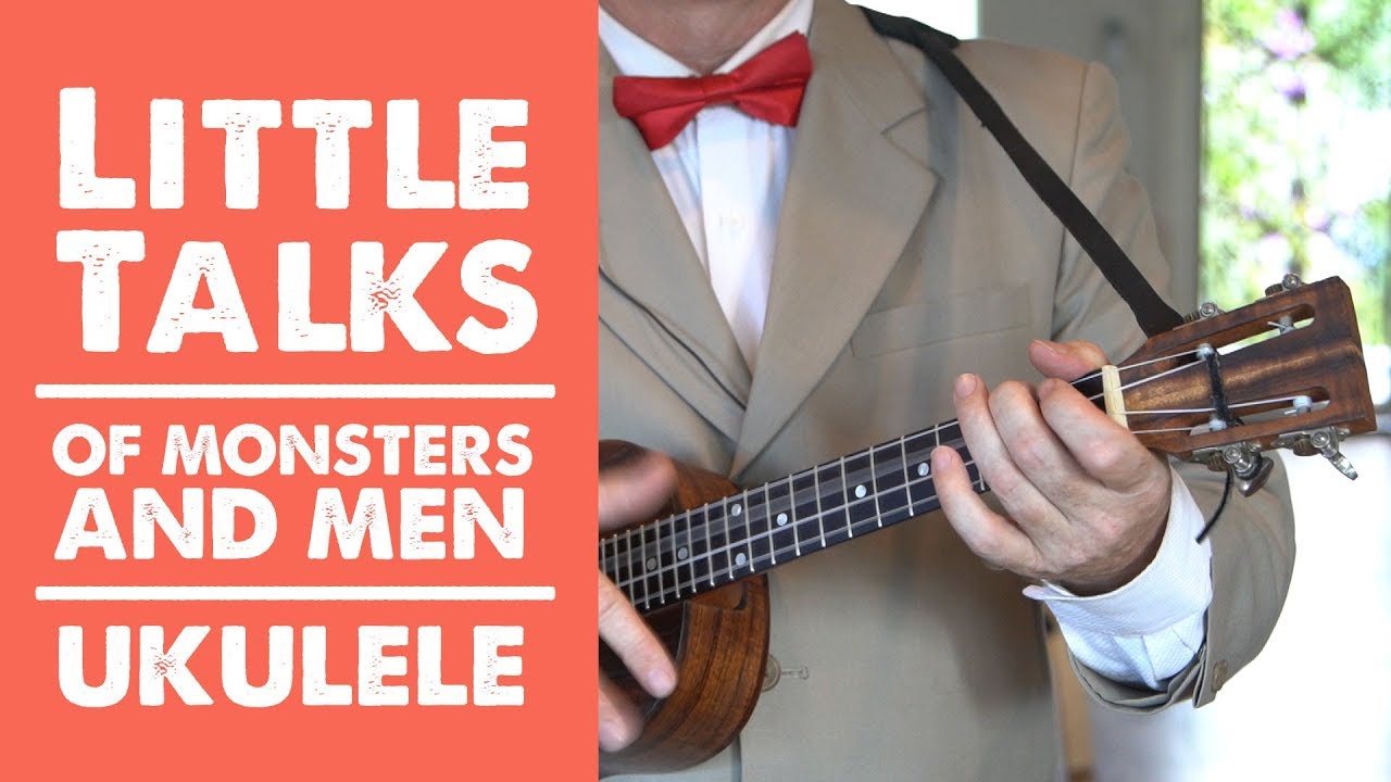 Little Talks – Of Monsters and Men – Ukulele Tutorial