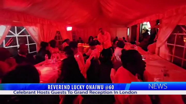 Lucky Onaiwu @60: Celebrant Hosts Guests To Grand Reception In London