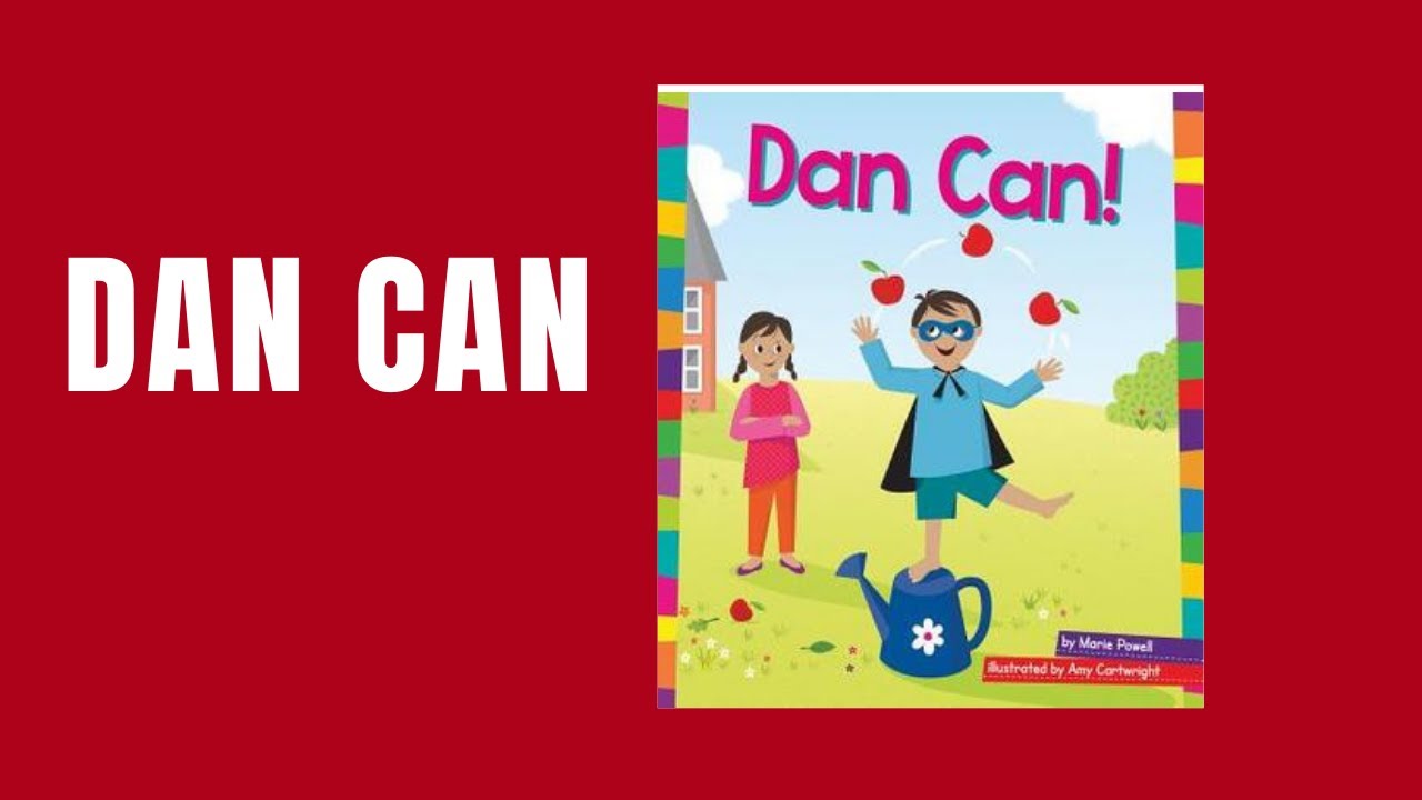 Dan Can! by Marie Powell Kids Book Read Aloud