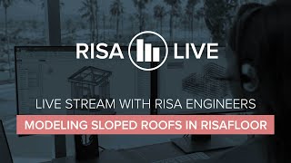 RISA Live - Modeling Sloped Roofs in RISAFloor