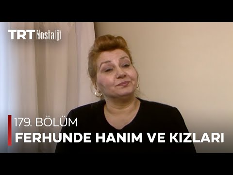 Ferhunde Hanım ve Kızları 179. Bölüm @NostaljiTRT