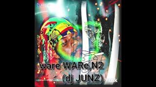 WARe WARe.ntwo(dj JUNZ remix