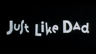 Just Like Dad trailer