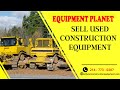 Sell used construction equipment