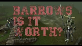 Is Barrows still worth it?