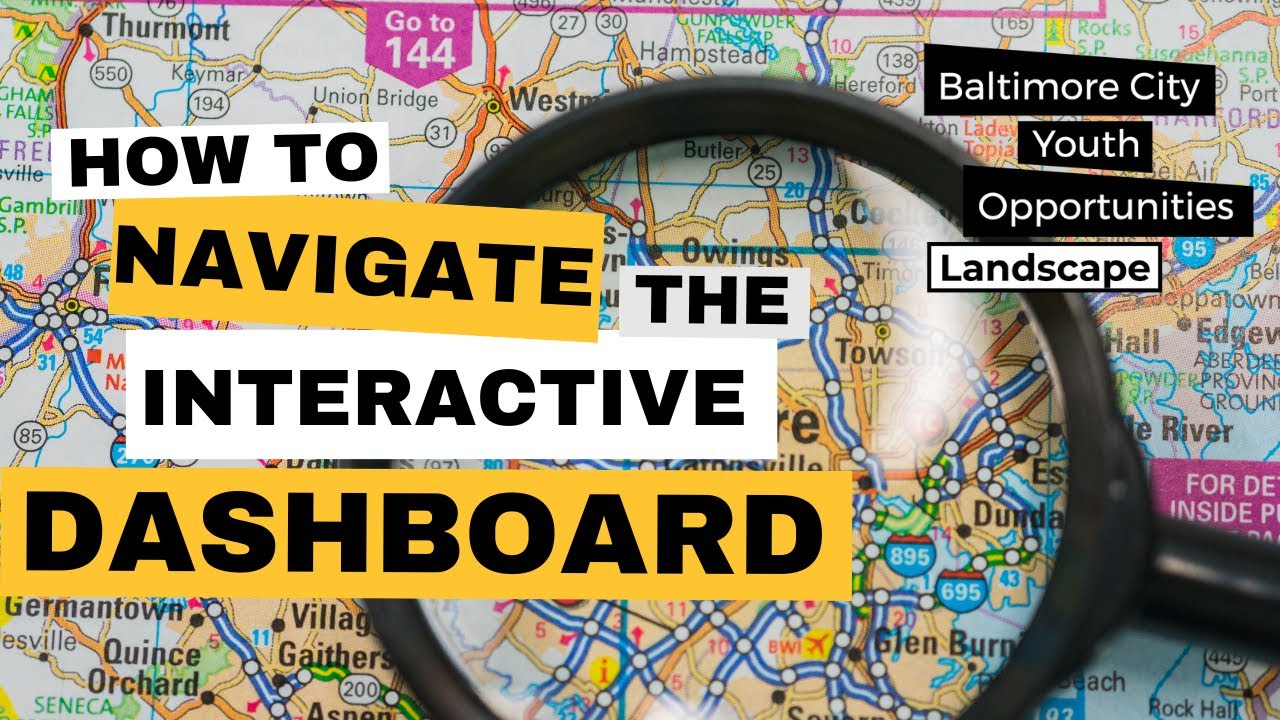How To Use The Baltimore City Youth Opportunities Landscape Dashboard