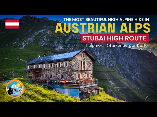 Travel vlog - Austrian Alps Hiking | Stubai High Route – Fulpmes to Starkenburger Hut -Day 1 | Panorama Lake Trail