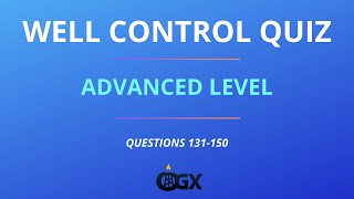Well Control Quiz – Advanced | Questions 131-150